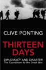 Thirteen Days : The Road to the First World War - Book