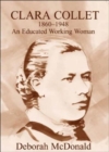 Clara Collet, 1860-1948 : An Educated Working Woman - Book