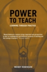 Power to Teach : Learning Through Practice - Book