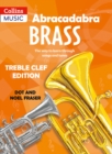 Abracadabra Brass: Treble Clef Edition (Pupil book) : The Way to Learn Through Songs and Tunes - Book