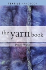Yarn : How to Understand, Design and Use Yarn - Book