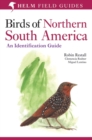 Birds of Northern South America: An Identification Guide : Plates and Maps - Book
