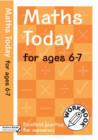 Maths Today for Ages 6-7 : Excellent Practice for Numeracy Work Book - Book