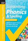 Supporting Phonics and Spelling : For Ages 5-6 - Book