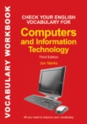 Check Your English Vocabulary for Computers and Information Technology : All You Need to Improve Your Vocabulary - Book