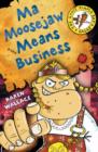 Ma Moosejaw Means Business - Book