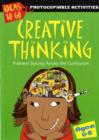 Creative Thinking Ages 6-8 : Problem Solving Across the Curriculum - Book
