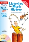 Listening to Music History : Active Listening Materials to Support a School Music Scheme - Book