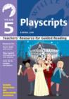 Year 5: Playscripts : Teachers' Resource for Guided Reading - Book