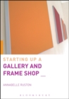 Starting Up a Gallery and Frame Shop - Book