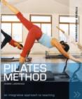 Pilates Method : An Integrative Approach to Teaching - Book