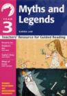 Year 3 Myths and Legends : Teachers' Resource for Guided Reading - Book