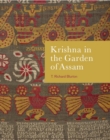 Krishna in the Garden of Assam : The history and context of a much-travelled textile - Book