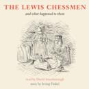 The Lewis Chessmen and what happened to them - Book