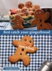 First Catch Your Gingerbread - eBook