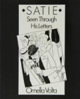 Satie : Seen Through His Letters - Book