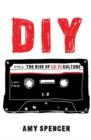 DIY : The Rise of Lo-fi Culture - Book