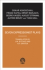 Seven Expressionist Plays - Book
