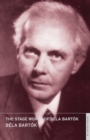The Stage Works of Bela Bartok - Book