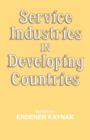 Service Industries in Developing Countries - Book
