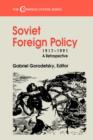 Soviet Foreign Policy, 1917-1991 : A Retrospective - Book