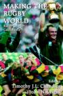 Making the Rugby World : Race, Gender, Commerce - Book