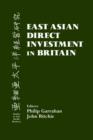East Asian Direct Investment in Britain - Book