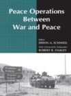 Peace Operations Between War and Peace - Book
