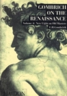 Gombrich on the Renaissance Volume IV : New Light on Old Masters - Book