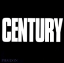 Century : One Hundred Years of Human Progress, Regression, Suffering and Hope - Book