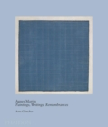 Agnes Martin : Paintings, Writings, Remembrances by Arne Glimcher - Book
