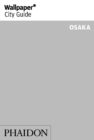 Wallpaper* City Guide Osaka 2014 - Book