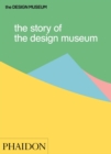 The Story of the Design Museum - Book