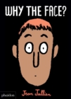 Why The Face? - Book
