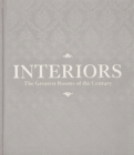 Interiors : The Greatest Rooms of the Century (Platinum Gray Edition) - Book