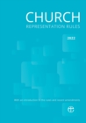Church Representation Rules 2022 : With explanatory notes on the new provisions - Book