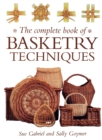 Complete Book Of Basketry Techniques - Book