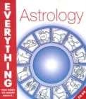 Astrology (Everything You Need to Know About...) - Book