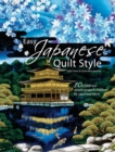 Easy Japanese Quilt Style : 10 Stylish but Simple Projects Inspired by Japanese Fabric - Book