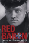 Red Baron: The Life and Death of an Ace - eBook