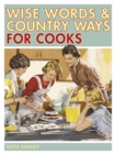 Wise Words and Country Ways for Cooks - eBook