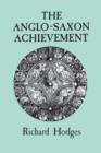 The Anglo-Saxon Achievement - Book