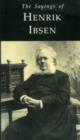 The Sayings of Henrik Ibsen - Book