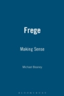 Frege : Making Sense - Book