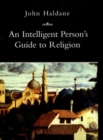 An Intelligent Person's Guide to Religion - Book