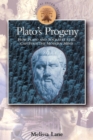 Plato's Progeny : How Plato and Socrates Still Captivate the Modern Mind - Book