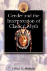Gender and the Interpretation of Classical Myth - Book