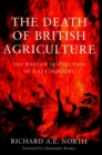 The Death of British Agriculture - Book
