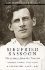 Siegfried Sassoon : The Journey from the Trenches 1918-1967 - Book