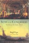 Sons of the Conquerors : The Rise of the Turkic World - Book